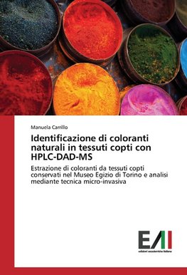 Identificazione di coloranti naturali in tessuti copti con HPLC-DAD-MS