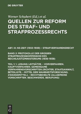 1. Lesung: Leitsätze. - Vorverfahren. Hauptverfahren. Gemeinsame Verfahrensvorschriften (Richter, Staatsanwalt, Beteiligte. - Mittel der Wahrheitsforschung. Zwangsmittel). - Rechtsbehelfe (Allgemeine Vorschriften. Beschwerde. Berufung)