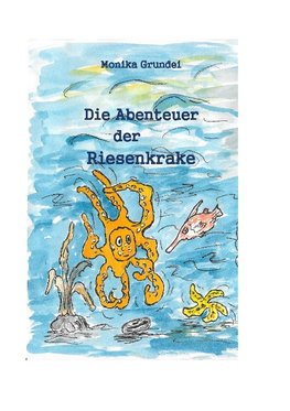 Die Abenteuer der Riesenkrake