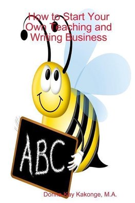 How to Start Your Own Teaching and Writing Business