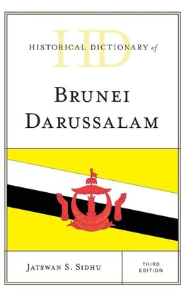 Historical Dictionary of Brunei Darussalam