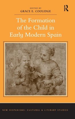 The Formation of the Child in Early Modern Spain