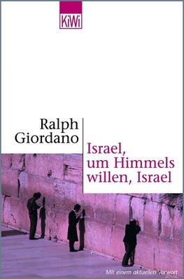 Israel, um Himmels willen, Israel