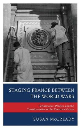 Staging France Between the World Wars