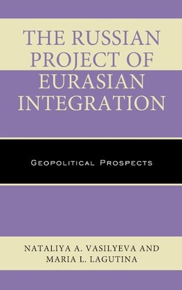 Russian Project of Eurasian Integration