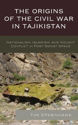 Origins of the Civil War in Tajikistan