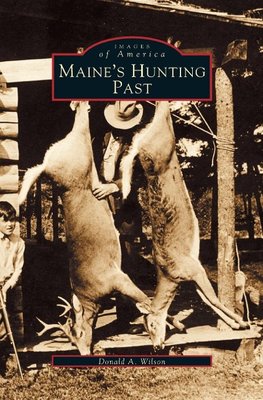 Maine's Hunting Past