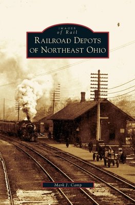 Railroad Depots of Northeast Ohio