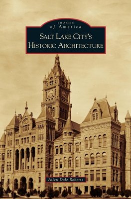 Salt Lake City's Historic Architecture