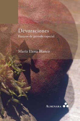 Blanco, M: Devoraciones. Ensayos de periodo especial