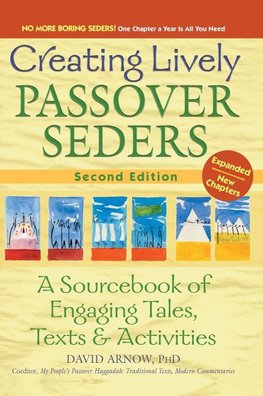 Creating Lively Passover Seders (2nd Edition)