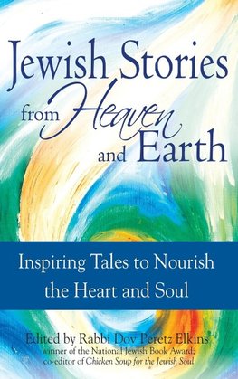 Jewish Stories from Heaven and Earth