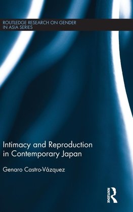 Intimacy and Reproduction in Contemporary Japan