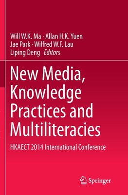 New Media, Knowledge Practices and Multiliteracies