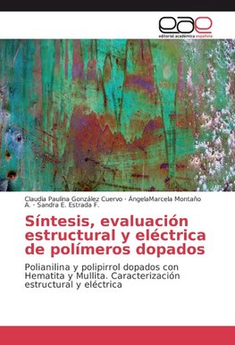 Síntesis, evaluación estructural y eléctrica de polímeros dopados