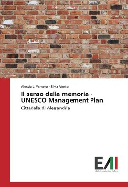 Il senso della memoria - UNESCO Management Plan