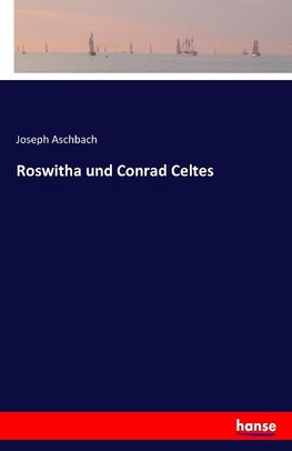 Roswitha und Conrad Celtes