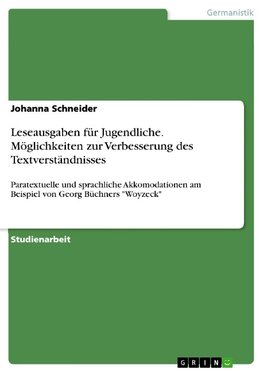 Leseausgaben für Jugendliche. Möglichkeiten zur Verbesserung des Textverständnisses