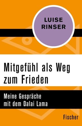 Rinser, L: Mitgefühl als Weg zum Frieden