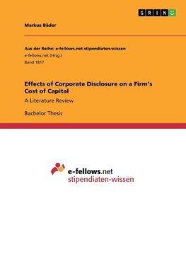 Effects of Corporate Disclosure on a Firm's Cost of Capital