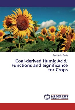 Coal-derived Humic Acid; Functions and Significance for Crops