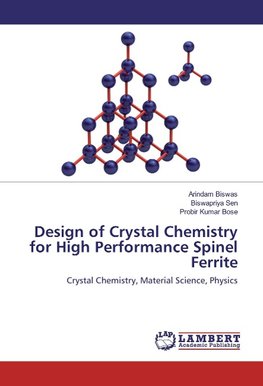 Design of Crystal Chemistry for High Performance Spinel Ferrite