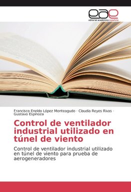 Control de ventilador industrial utilizado en túnel de viento