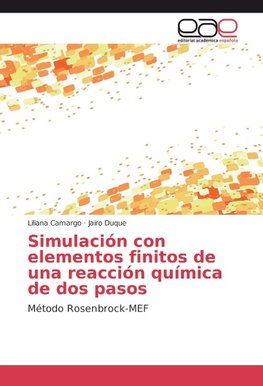 Simulación con elementos finitos de una reacción química de dos pasos