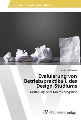 Evaluierung von Betriebspraktika i. des Design-Studiums