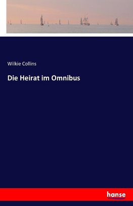 Die Heirat im Omnibus