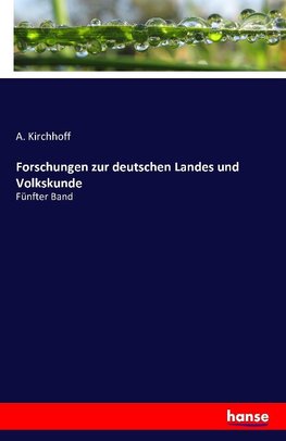 Forschungen zur deutschen Landes und Volkskunde