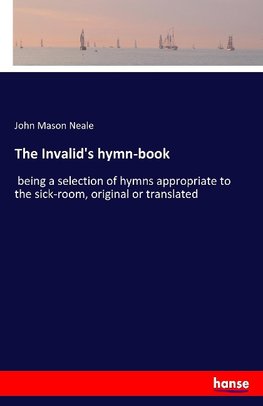 The Invalid's hymn-book