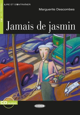 Jamais de jasmin. Buch + Audio-CD