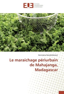 Le maraichage périurbain de Mahajanga, Madagascar