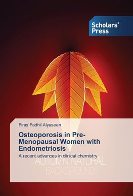 Osteoporosis in Pre-Menopausal Women with Endometriosis