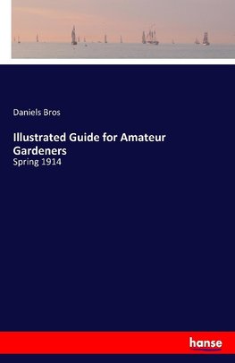 Illustrated Guide for Amateur Gardeners