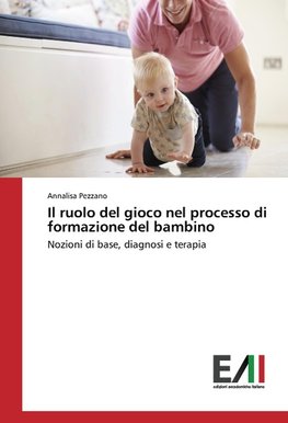 Il ruolo del gioco nel processo di formazione del bambino