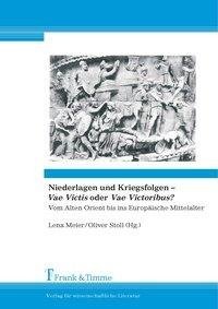 Niederlagen und Kriegsfolgen -Vae Victis oder Vae Victoribus?