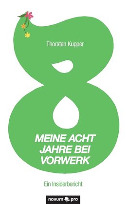 Meine acht Jahre bei Vorwerk