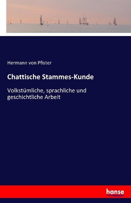 Chattische Stammes-Kunde