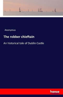 The robber chieftain