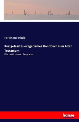 Kurzgefasstes exegetisches Handbuch zum Alten Testament