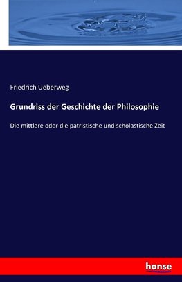 Grundriss der Geschichte der Philosophie