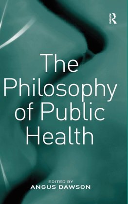 The Philosophy of Public Health