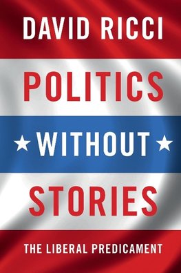 Politics without Stories