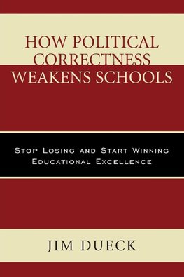 How Political Correctness Weakens Schools