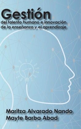 Gestión del talento humano e innovación de la enseñanza y el aprendizaje