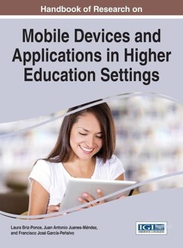 Handbook of Research on Mobile Devices and Applications in Higher Education Settings