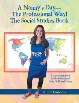 A Nanny's Day-The Professional Way! The Social Studies Book