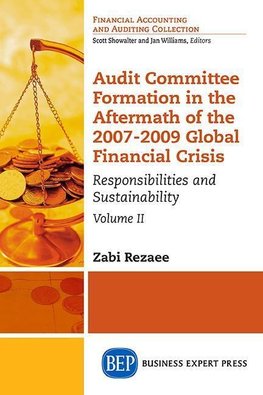 Audit Committee Formation in the Aftermath of 2007-2009 Global Financial Crisis, Volume II